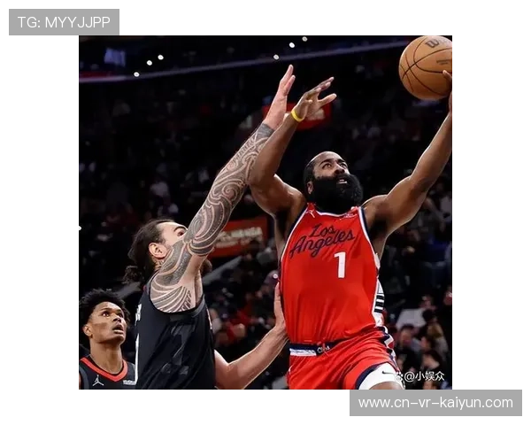 骑士哈登加盟后球队体系适应过程与化学反应建立